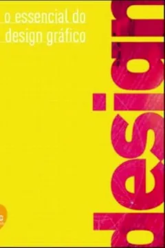 Livro O Essencial Do Design Grafico - Resumo, Resenha, PDF, etc.