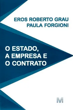 Livro O Estado, a Empresa e o Contrato - Resumo, Resenha, PDF, etc.
