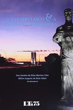 Livro O Estado Laico E A Liberdade Religiosa - Resumo, Resenha, PDF, etc.