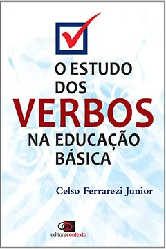 Livro O Estudo dos Verbos na Educação Básica - Resumo, Resenha, PDF, etc.