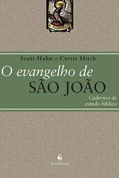 Livro O Evangelho de São João - Resumo, Resenha, PDF, etc.