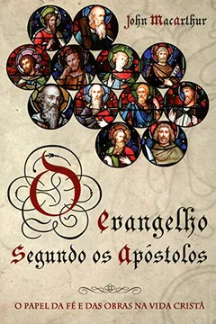 Livro O Evangelho Segundo os Apóstolos - Resumo, Resenha, PDF, etc.