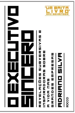 Livro O Executivo Sincero - Resumo, Resenha, PDF, etc.