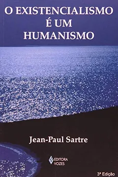 Livro O Existencialismo É Um Humanismo - Resumo, Resenha, PDF, etc.