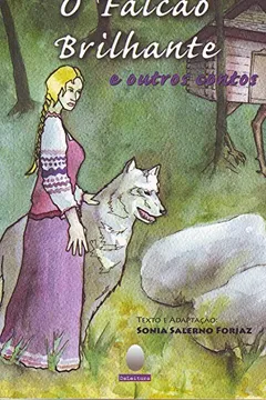 Livro O Falcão Brilhante e Outros Contos - Coleção Contos Mágicos - Resumo, Resenha, PDF, etc.