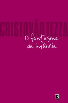 Livro O Fantasma da Infância - Resumo, Resenha, PDF, etc.