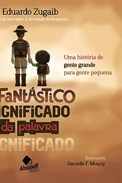 Livro O Fantástico Significado da Palavra Significado - Resumo, Resenha, PDF, etc.