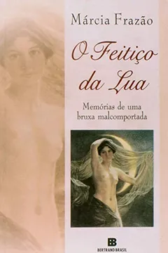 Livro O Feitico Da Lua - Resumo, Resenha, PDF, etc.