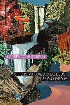 Livro O filho mais velho de Deus e/ou Livro IV - Resumo, Resenha, PDF, etc.