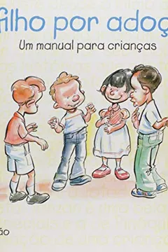 Capa do livro O Filho por Adoção. Um Manual Para Crianças