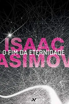 Livro O Fim da Eternidade - Resumo, Resenha, PDF, etc.
