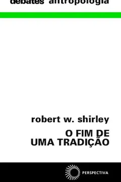 Livro O Fim de Uma Tradição - Resumo, Resenha, PDF, etc.