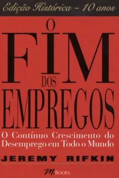 Livro O Fim dos Empregos - Resumo, Resenha, PDF, etc.
