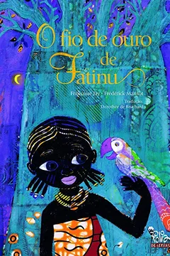 Livro O Fio de Ouro de Fatinu - Volume 1 - Resumo, Resenha, PDF, etc.