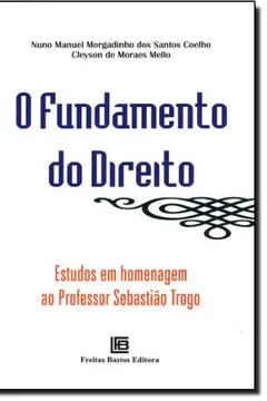 Livro O Fundamento do Direito - Resumo, Resenha, PDF, etc.