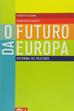 Livro O Futuro da Europa. Reforma ou Declínio - Resumo, Resenha, PDF, etc.