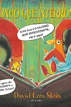 Livro O Galinho que Interrompia - Resumo, Resenha, PDF, etc.