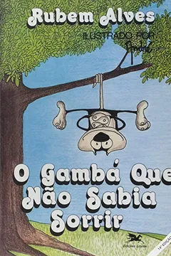 Livro O Gambá que não Sabia Sorrir - Resumo, Resenha, PDF, etc.