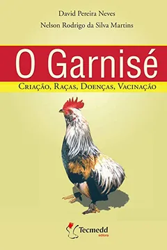 Livro O Garnisé - Resumo, Resenha, PDF, etc.