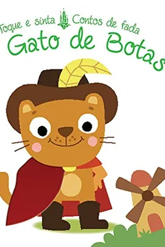 Livro O Gato de Botas - Coleção Toque e Sinta. Contos de Fada - Resumo, Resenha, PDF, etc.