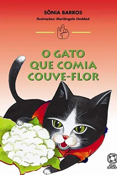 Livro O Gato que Comia Couve-Flor - Conforme Nova Ortografia - Resumo, Resenha, PDF, etc.
