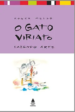 Livro O Gato Viriato. Fazendo Arte - Resumo, Resenha, PDF, etc.