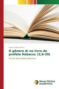 Livro O Genero AI No Livro Do Profeta Habacuc (2,6-20) - Resumo, Resenha, PDF, etc.