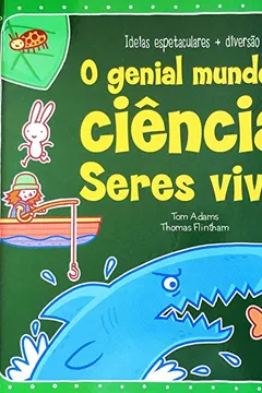 Livro O Genial Mundo da Ciência. Seres Vivos - Resumo, Resenha, PDF, etc.