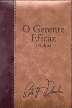 Livro O Gerente Eficaz Em Ação. Agenda - Resumo, Resenha, PDF, etc.