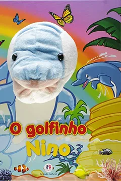 Livro O Golfinho Nino. Livro Fantoche - Resumo, Resenha, PDF, etc.