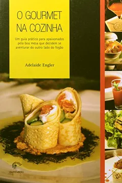 Livro O Gourmet Na Cozinha - Resumo, Resenha, PDF, etc.
