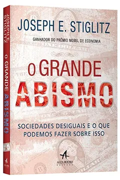 Capa do livro O Grande Abismo. Sociedades Desiguais e o que Podemos Fazer Sobre Isso