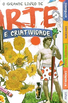 Livro O Grande Livro de Arte e Criatividade - Resumo, Resenha, PDF, etc.