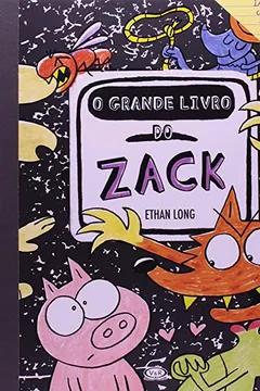 Livro O Grande Livro do Zack - Resumo, Resenha, PDF, etc.