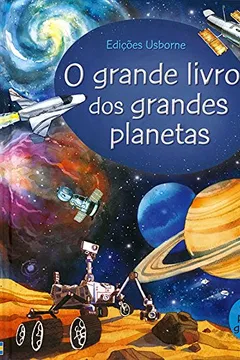 Livro O Grande Livro dos Grandes Planetas e Estrelas - Resumo, Resenha, PDF, etc.