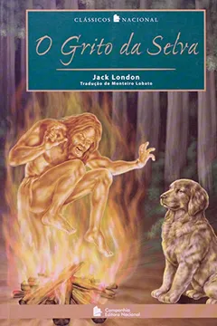 Livro O Grito Da Selva - Coleção Clássicos Nacional - Resumo, Resenha, PDF, etc.