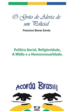 Livro O Grito de Alerta de Um Policial - Resumo, Resenha, PDF, etc.