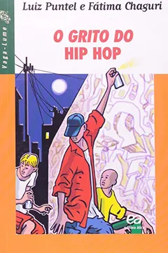 Livro O Grito do Hip Hop - Resumo, Resenha, PDF, etc.