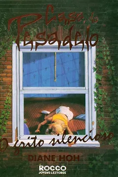 Livro O Grito Silencioso - Série Casa do Pesadelo - Resumo, Resenha, PDF, etc.