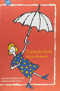 Livro O Guarda-Chuva Da Professora - Resumo, Resenha, PDF, etc.