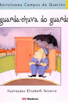 Livro O Guarda Chuva Do Guarda - Resumo, Resenha, PDF, etc.
