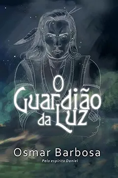 Livro O Guardião da Luz - Resumo, Resenha, PDF, etc.