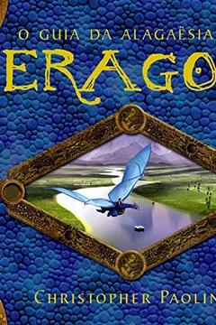 Livro O Guia da Alagaësia de Eragon - Resumo, Resenha, PDF, etc.