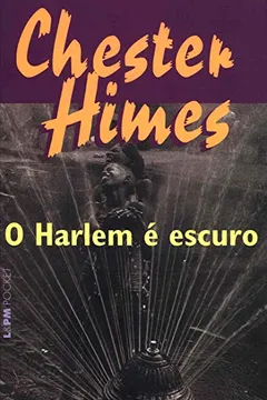 Livro O Harlem É Escuro - Coleção L&PM Pocket - Resumo, Resenha, PDF, etc.