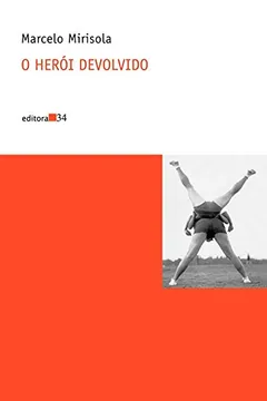 Livro O Herói Devolvido - Resumo, Resenha, PDF, etc.