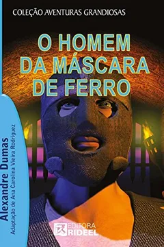 Livro O Homem da Mascara de Ferro - Resumo, Resenha, PDF, etc.