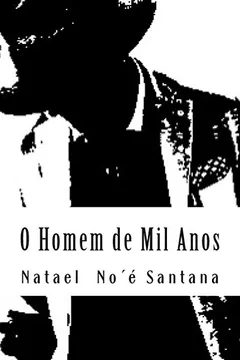 Livro O Homem de Mil Anos - Resumo, Resenha, PDF, etc.