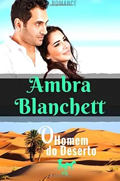 Livro O Homem Do Deserto: Romance - Resumo, Resenha, PDF, etc.