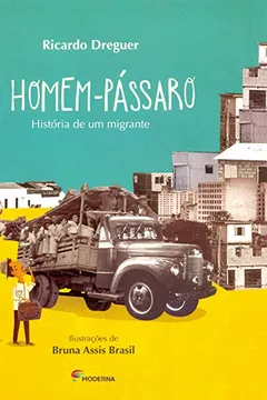 Livro O Homem-Pássaro. História de Um Migrante - Resumo, Resenha, PDF, etc.