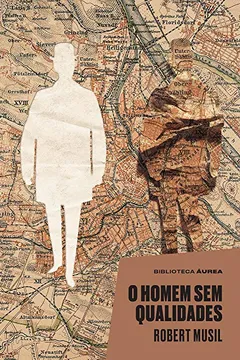 Livro O Homem sem Qualidades - Resumo, Resenha, PDF, etc.